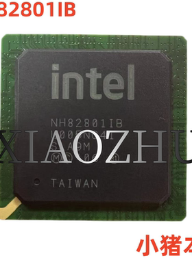 芯片 NH82801IB NH82801IH NH82801HR NH82801HU  NH82801IR 新的
