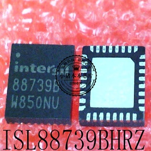 ISL88739BHRZ 88739B 88739BHRZ 887398 QFN封装 新的一个起拍