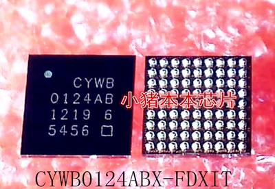CYWB0124ABX-FDXIT  CYWBO124ABX-FDXIT  CYW80124ABX  BGA 新的