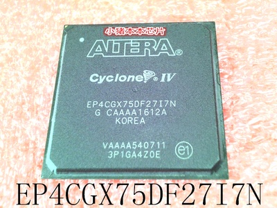 集成电路EP4CGX75DF27I7N