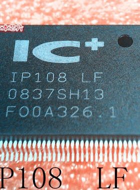LFIP108-LF IP108LF  IP108   QFP128脚芯片    新的