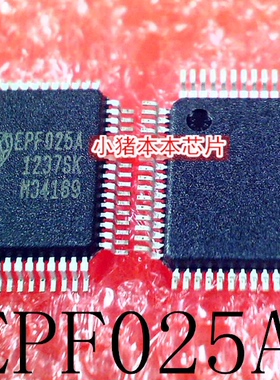 EPF025A    EPFO25A    QFP    新的  一个起拍