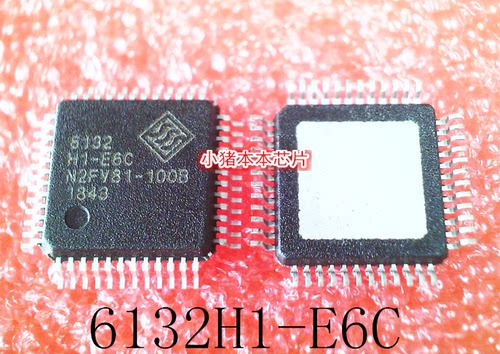 6132H1-E6C    6132  H1-E6C   QFP封装    新的   可直拍