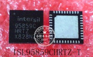ISL95859CHRTZ-T ISL95859C 95859C QFN封装 新的一个起拍
