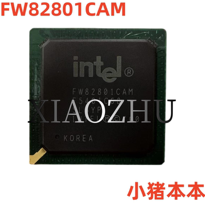 芯片FW82801CAMNH82801CA801CA