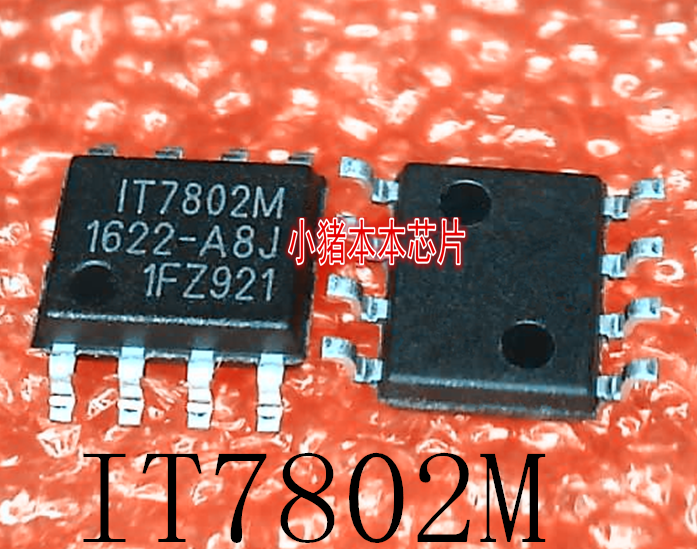 IT7802M      7802M     SOP-8       新的