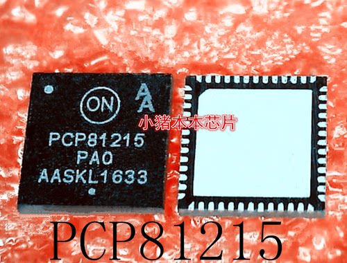 小猪 PCP81215 PCP81215MNTXG NCP81215  NCP81215MNTXG QFN芯片