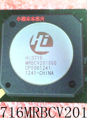 HI3716MRBCV201000      HI3716-MRBCV201000    BGA封装    新的