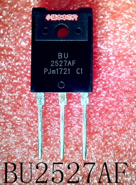 BU2527AF     2527AF     TO-3P       新的
