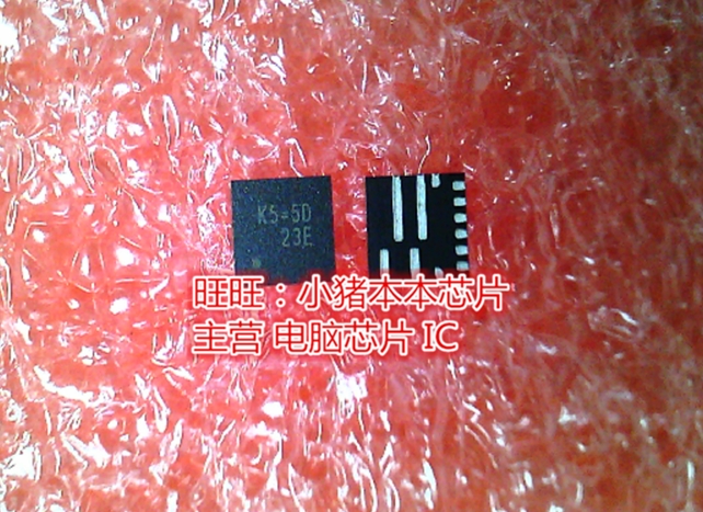 K5=5D K5= K5=6D K5=1B K5=2B QFN全新现货 一个起卖