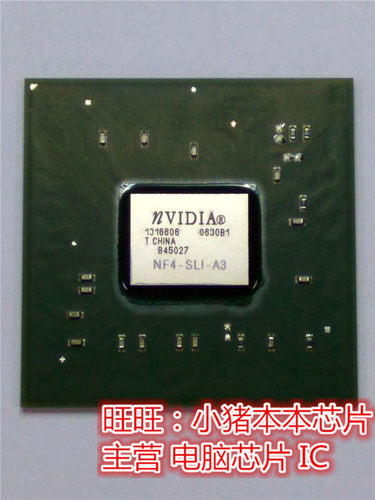 集成电路NF4-SLI-A3NF4-SLI-A3