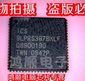 新到 ICS 9LPRS387BKLF 全新实物拍摄 盗版必究  火速发货