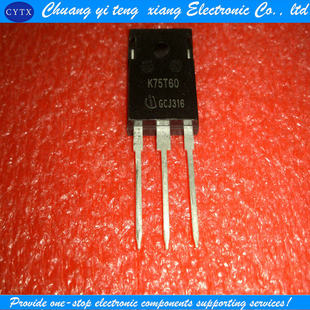 75A 创亿腾翔‖全新原装 K75T60 IKW75N60T 600V 进口