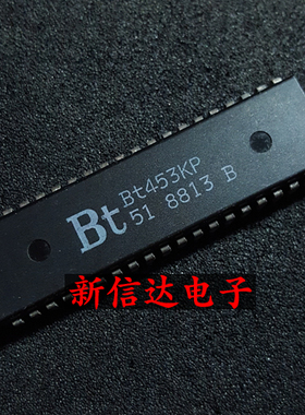 BT453KP 原码进口IC 自家现货测试好 【直插DIP40】