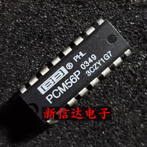 PCM56P    原码进口IC 自家现货测试好【直插DIP16】