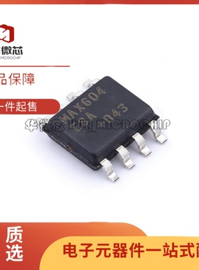 全新原装MAX604ESA+T MAX604ESA SOIC-8封装 低压差稳压器芯片