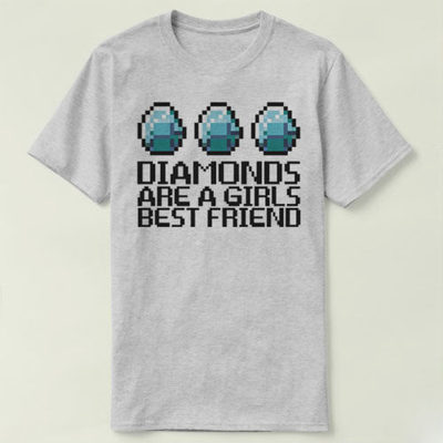 Diamonds Are A Girls Best Friend MINECRAFT我的世界ShirtT恤