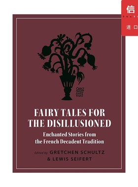 英文原版 为不抱幻想的人说的童话 Fairy Tales for the Disillusioned Enchanted Stories 法国传统 迷人故事