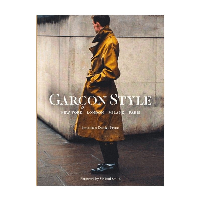 英文原版 GARCONSTYLE P 男装街拍 深入纽约 伦敦 米兰和巴黎