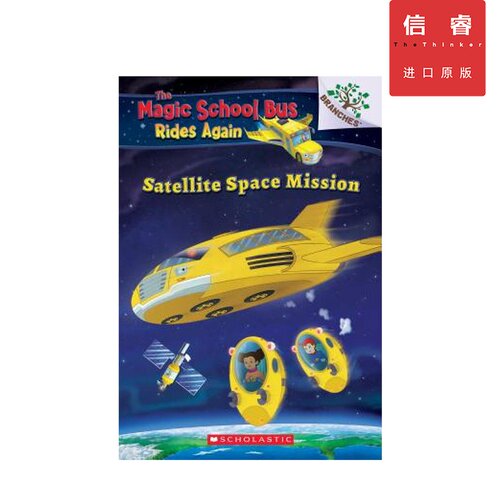 【英文原版 7-12岁】神奇校车 The Magic School Bus再次出发: 卫星太空任务  Rides Again：Satellite Space Mission 分级读物