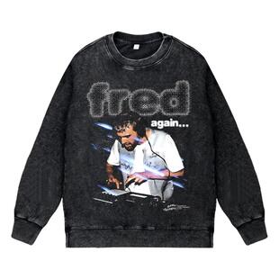 美式电音百大DJ歌手水洗做旧复古秋冬圆领套头卫衣FRED-AGAIN