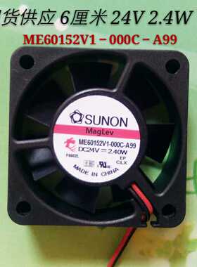 SUNON 6015 24V磁悬浮逆变器散热风扇5 6CM ME60152V1-000C-A99