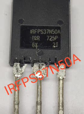 进口原装拆机IRFPS37N50A IRFPS37N50 N沟道场效应电源管500V 36A