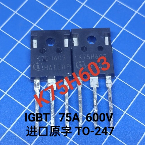 大功率三极管K75H603 原装原字进口拆机逆变器电焊机常用IGBT管