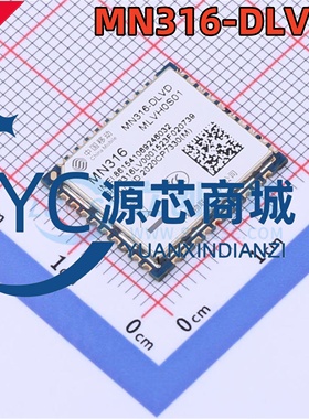 原装正品 MN316-DLVD 封装SMD,18x16mm 全新2G/3G/4G/5G模块