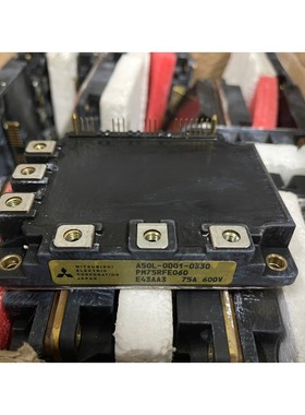 【议价产品】PM75CFE060、PM75RFE060模块拆机质量包好,询价