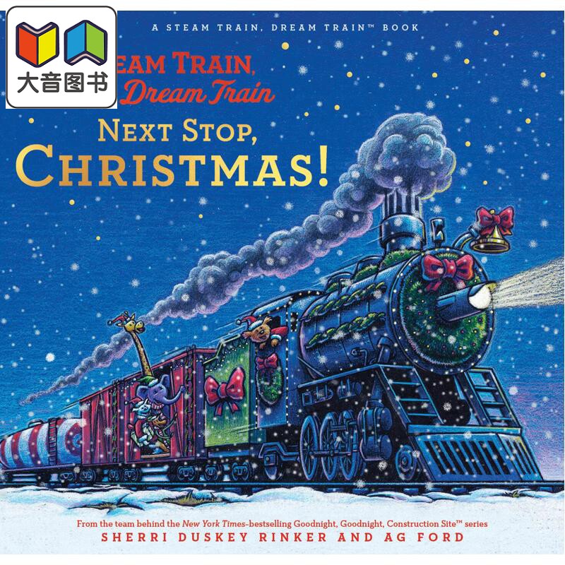 欢乐小火车 下一站新年 Steam Train Dream Train Next Stop Christmas 英文原版 儿童绘本 图画故事书 进口童书 大音