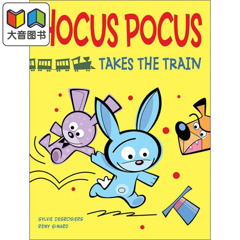 Remy Simard：Hocus Pocus Takes the Train 兔子与玩具兔 英文原版 进口图书 儿童绘本 动物故事图画书精装绘本 大音