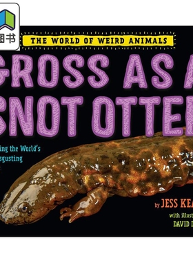 吓一跳的百科 那些粘糊糊的动物 Gross as a Snot Otter英文原版儿童科普绘本 精装儿童动物百科读物兰登书屋童书 大音