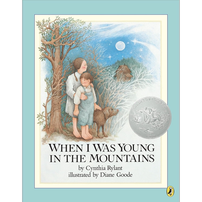 凯迪克 山中旧事 When I Was Young in the Mountains 英文原版 儿童绘本故事书 进口儿童读物5-8岁 Caldecott 大音