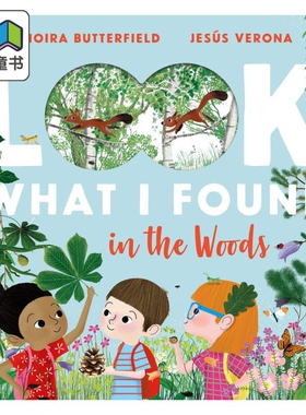 Moira Butterfield What I Found in the Woods 森林里的大发现 英文原版进口 儿童绘本 自然动植物科普 知识图画书