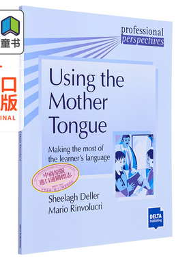 Using the Mother Tongue Paperback Delta Professional Perspectives使用母语：充分利用学习者的语言 英文原版 大音