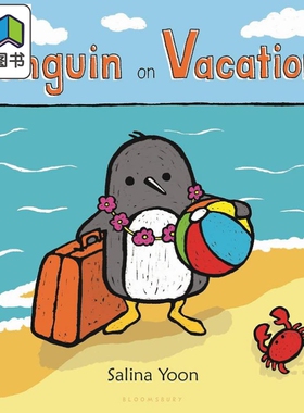 企鹅一族 企鹅的假期 Salina Yoon Penguin on Vacation英文原版 儿童纸板绘本 纸板书图画书 动物故事 进口童书 大音