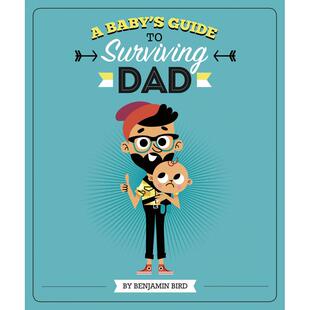 Surviving 6岁 幸存指南精品绘本英文原版 Guide 宝宝爹 Baby Dad