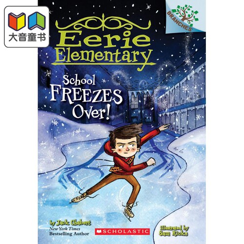 Eerie Elementary 5 School Freezes Over 学乐大树系列 怪异小学记5 英文原版 进口图书 儿童读物小初文学6-12岁 大音