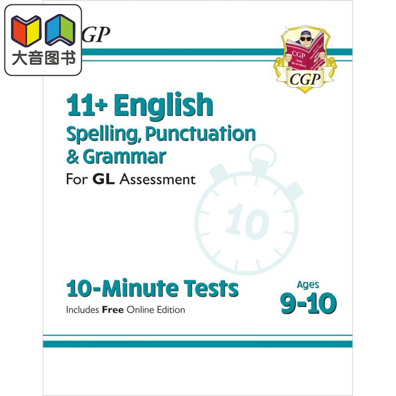 英国CGP New 11+ GL 10-Minute Tests: English Spelling Punctuation & Grammar Ages 9-10 with Online Ed 大音