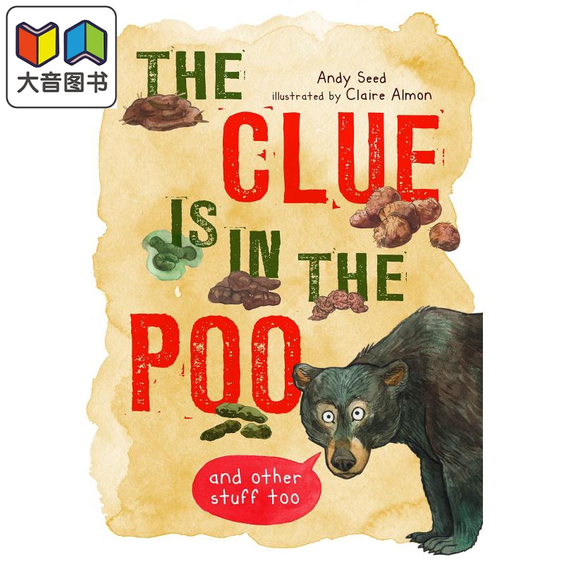 The Clue is in the Poo And Other Things Too 便便里的各种秘密 英文原版 6到8岁 少儿动物科普童书 Andy Seed