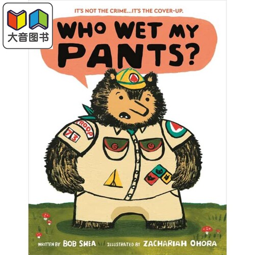 Zachariah OHora：Who Wet My Pants? 谁弄湿我的裤子了 英文原版 进口图书 儿童绘本 故事图画书 大音