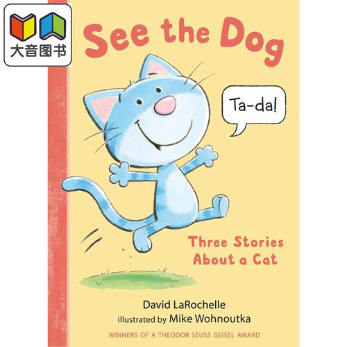 精装绘本See the Dog Three Stories About a Cat 狗狗眼里的猫猫 英文原版 进口图书 儿童绘本 幽默搞笑 故事图画书 大音