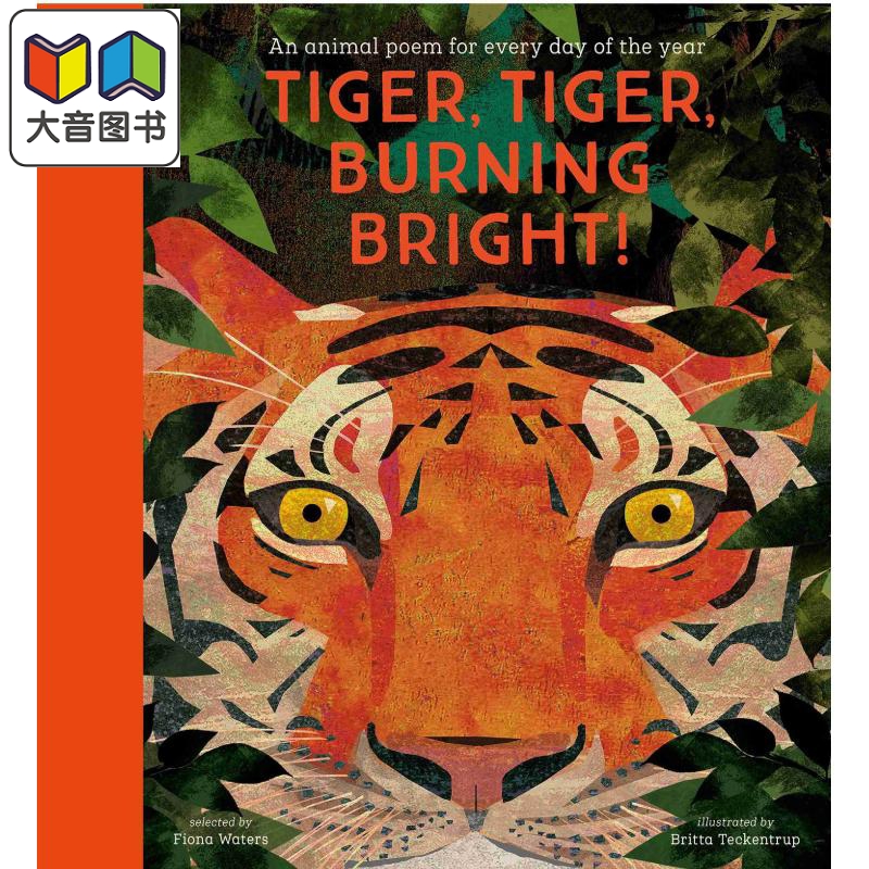 Tiger, Tiger, Burning Bright 老虎，老虎，燃烧的光明 英文原版 进口原版 6岁到8岁 精装 儿童动物诗歌 Britta Teckentrup