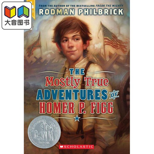 美国进口 2010年纽伯瑞银奖 The Mostly True Adventures of Homer P. Figg 荷蒙 P.菲戈历险记平装小说