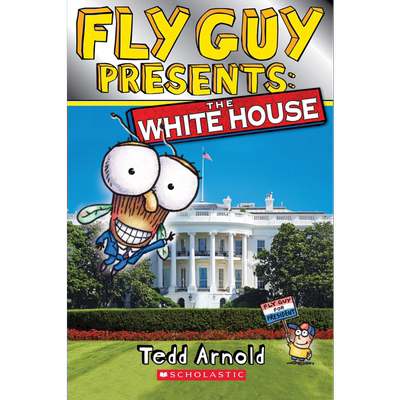 Fly Guy Presents White House 学乐分级小读本2级：白色房子 英文原版 进口图书 儿童绘本 故事图画书 分级阅读 大音