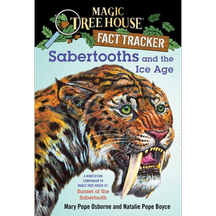 预售 Magic Tree House Fact Tracker 12 Sabertooths and the Ice Age 神奇树屋小百科12 英文原版小初文学英语阅读 大音