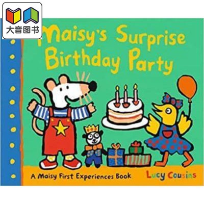 Maisy's Surprise Birthday Party 小鼠波波的惊喜生日派对 英文原版 进口原版 3-7岁 儿童图画书 Lucy Cousins