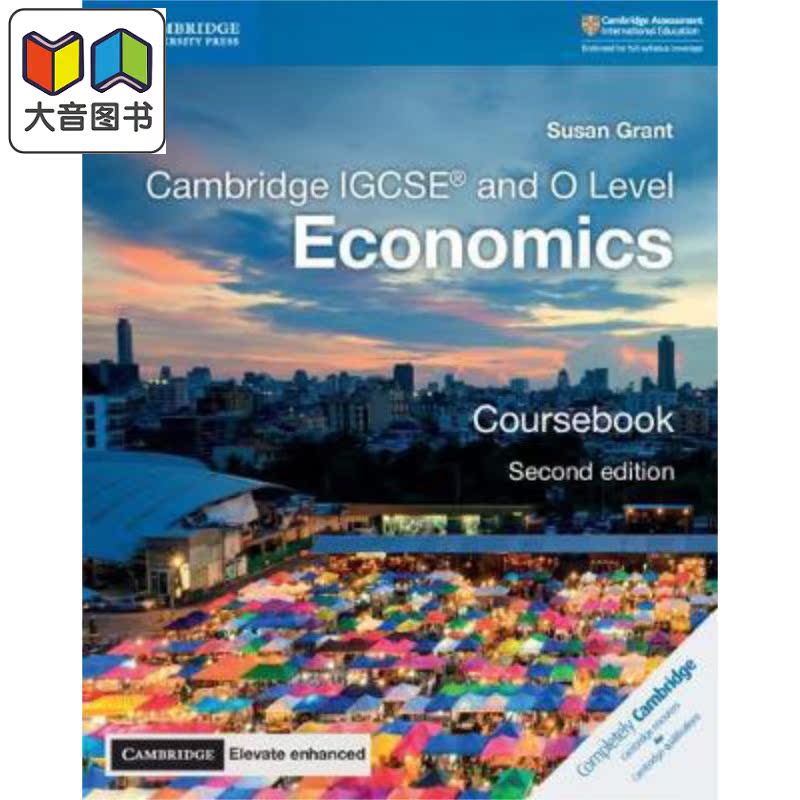 剑桥大学出版Cambridge IGCSE and O Level Economics Coursebook with Cambridge Elevate enhanced edition大音