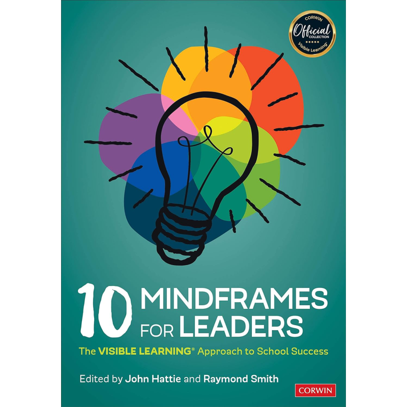 领导者的10个思维框架 学校成功的可见学习方法 10 Mindframes for Leaders 英文原版 进口图书 教育学与教育理论 大音